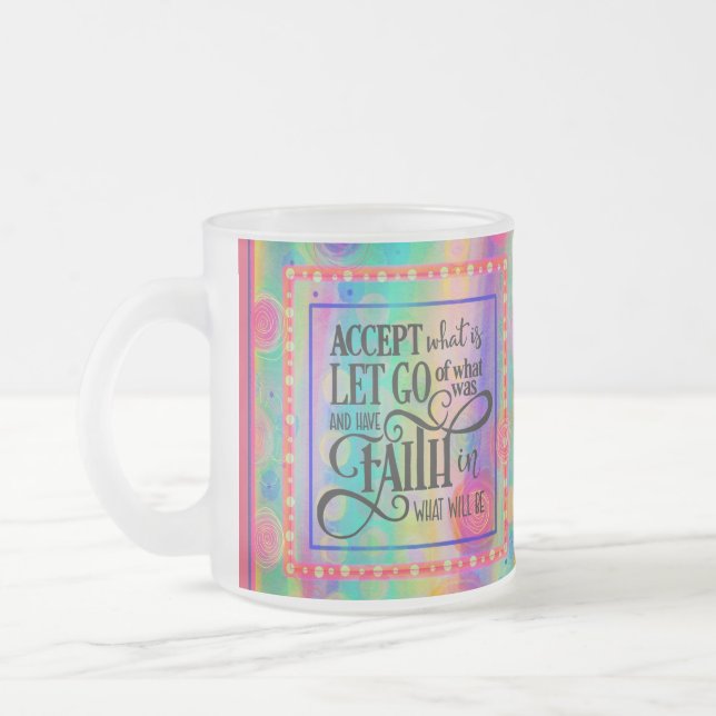 Accept What It Is Frosted Glass Coffee Mug (Left)