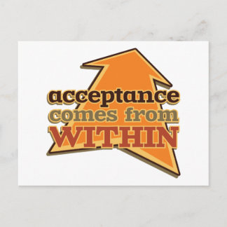 Acceptance Comes from Within Postcard