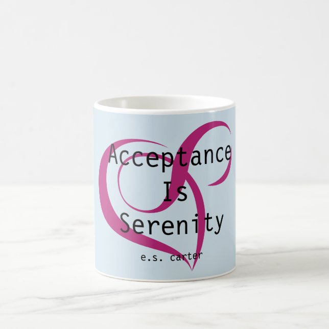 Acceptance is Serenity (Blue) Coffee Mug (Center)