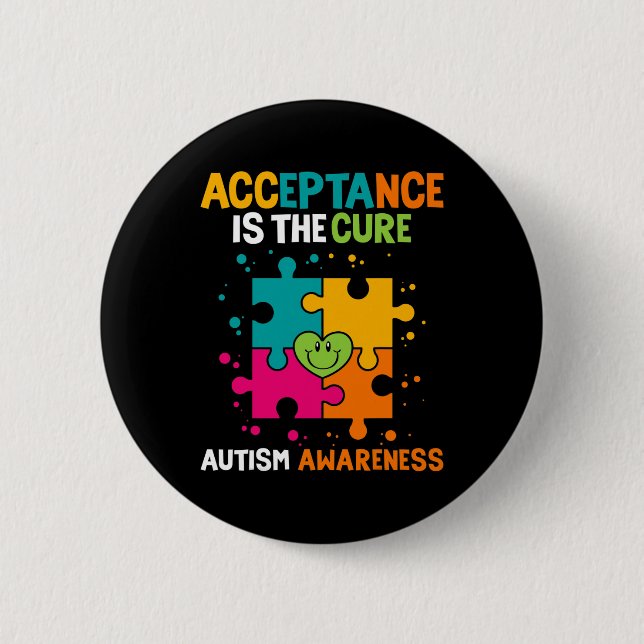 Acceptance Is The Cure Autism Awareness  Button (Front)