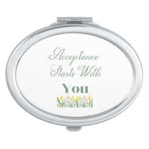 Acceptance Starts With You Compact Mirror