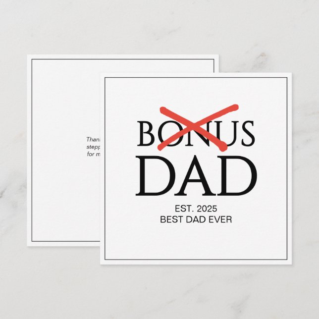 Accepted BONUS DAD Established Fathers Day Card (Front/Back)