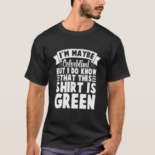 Accepted Colorblind Color Blind Love Fun 5 T-Shirt