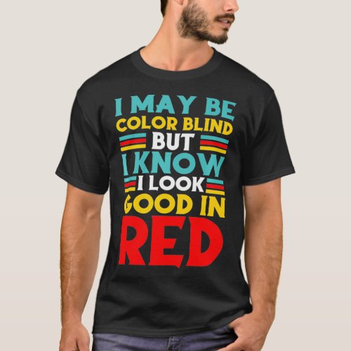 Accepted Colorblind Color Blind Love Fun barbecue  T_Shirt