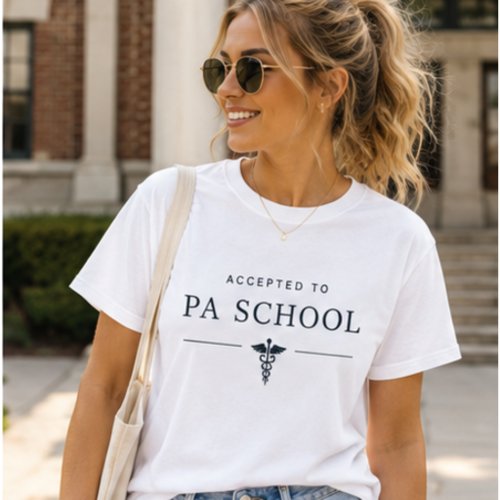 Accepted to PA School, Future Physician Assistant T-Shirt