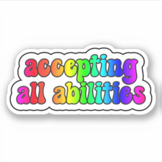 accepting all abilities Rainbow Neurodiversity  Sticker