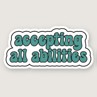 accepting all abilities Teal Neurodiversity Sticker