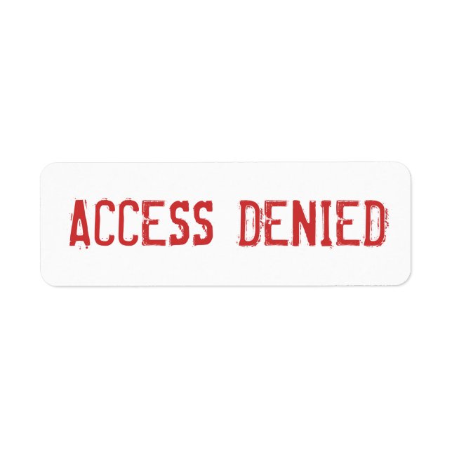ACCESS DENIED label (Front)