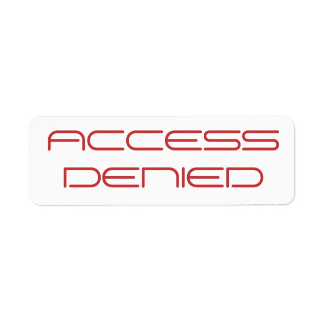 ACCESS DENIED label (Front)