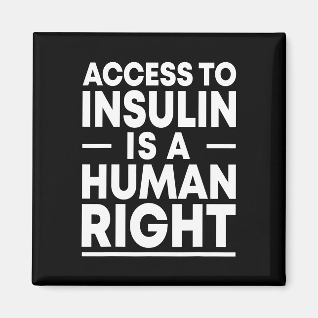 Access to Insulin is a Human Right Diabetes Awaren Magnet (Front)