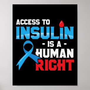 Access To Insulin Is A Human Right Diabetes Awaren Poster
