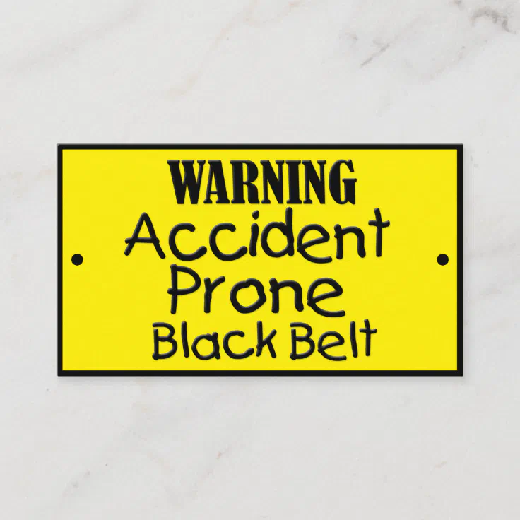 Accident Prone Black Belt Funny Joke Business Card | Zazzle