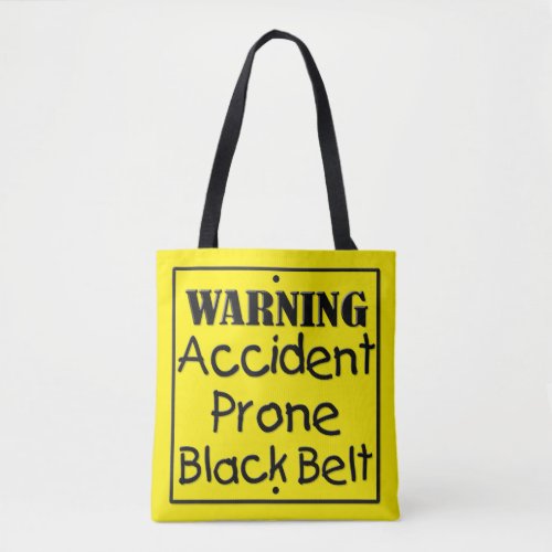 Accident Prone Black Belt Tote Bag