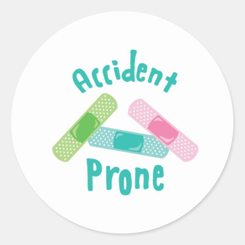 Accident Prone Classic Round Sticker