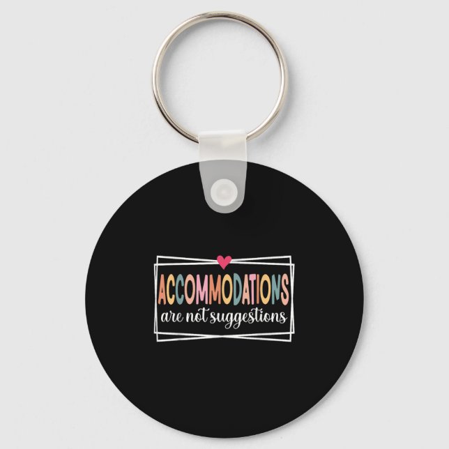 Accommodations Are Not Suggestions Slp, Speech, Ot Keychain (Front)