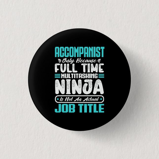 Accompanist Job Title - Funny Instrumentalist Button (Front)