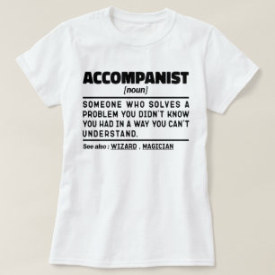 Accompanist Noun Definition Accompaniment Musician T-Shirt