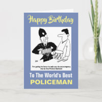 Accompany to Police Station  - Happy Birthday Card