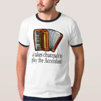 Accordion-chutzpah T-Shirt