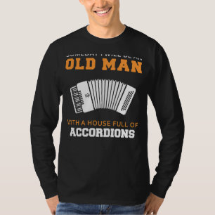 Accordion Dreams: Future Old Mans Hilarious Foreca T-Shirt