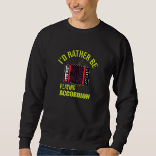 Accordion Music Teacher Teaching Music Sweatshirt