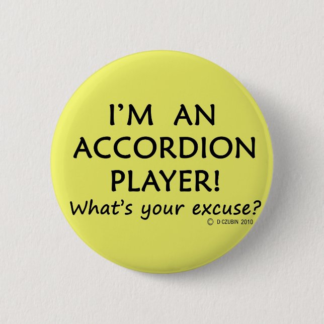 Accordion Player Excuse Button (Front)