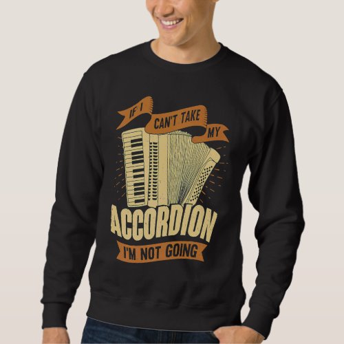 Accordion Player for an Accordionist Sweatshirt