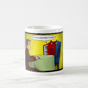 Accordion To Who Funny Gifts Tees & Cards Coffee Mug