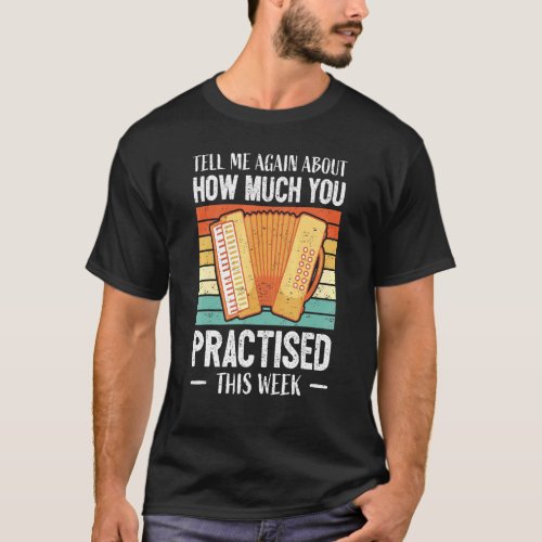 Accordionist Music Lesson Accordion Teacher Accord T_Shirt