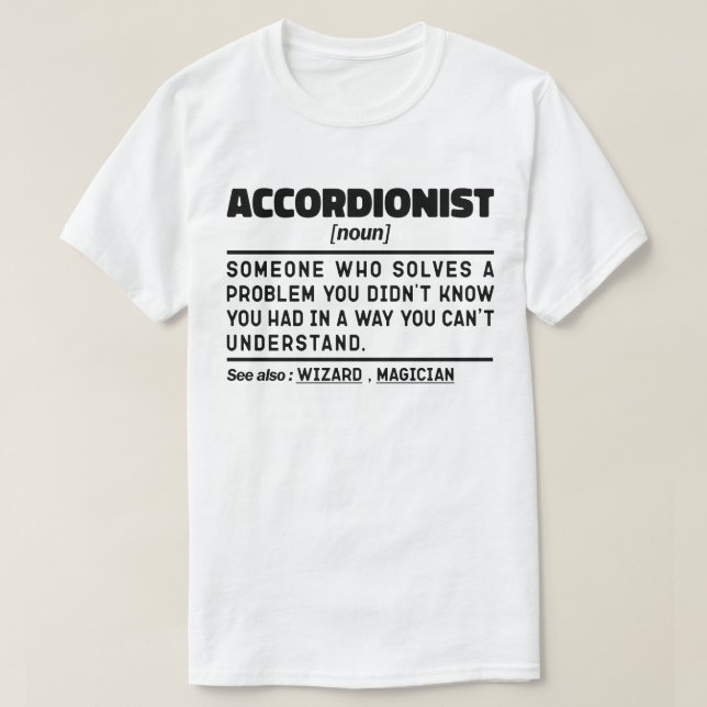 Accordionist Noun Definition Accordion Player Cool T-Shirt (Design Front)