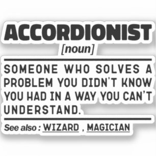 Accordionist Noun Definition Funny Sarcastic Sticker