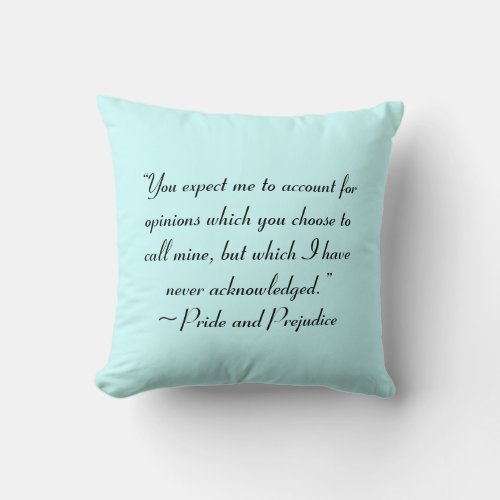 Account for Opinions Jane Austen Quote Throw Pillow