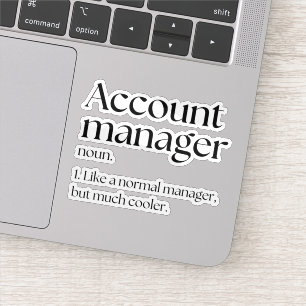 Account Manager Funny Work Definition Sticker