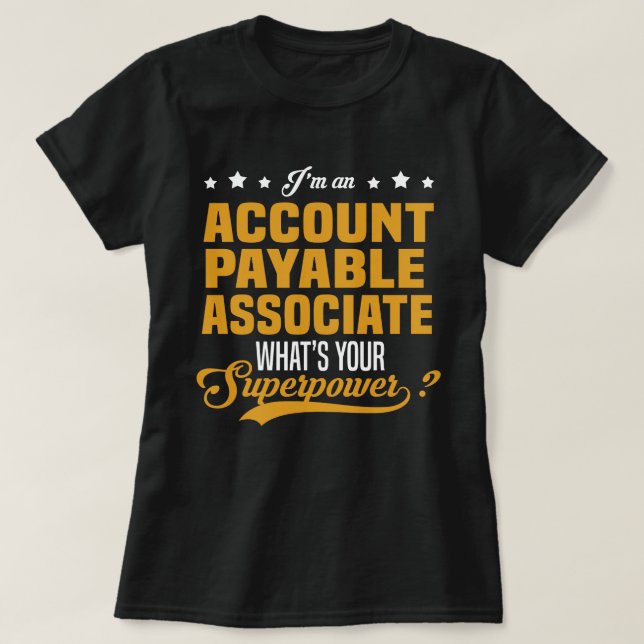 Account Payable Associate T-Shirt (Design Front)