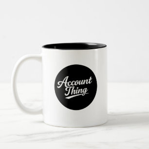 Account Thing Funny Accountant Coffee Mug