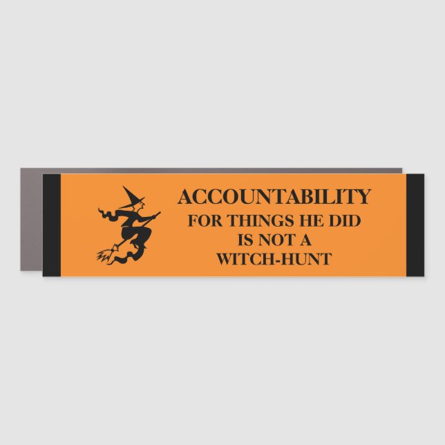 Accountability is Not a Witch-hunt Trump Car Magnet (Front)