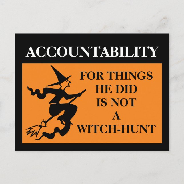 Accountability is Not a Witch-hunt Trump Postcard (Front)