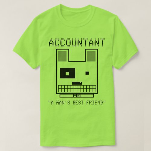 Accountant A Mans Best Friend T_Shirt