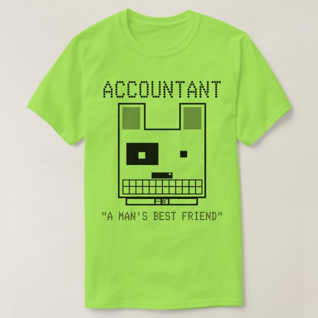 "Accountant: A Man's Best Friend" T-Shirt (Design Front)