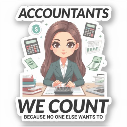 Accountant Accounting Bookkeeping Finance Funny Sticker