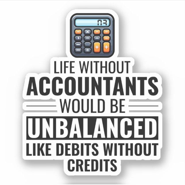Accountant Accounting Bookkeeping Finance Funny Sticker (Front)