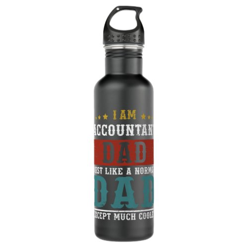 Accountant Accounting DAD Fathers Day Daddy Stainless Steel Water Bottle