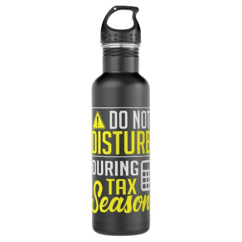 Accountant Accounting Do Not Disturb Tax Season CP Stainless Steel Water Bottle