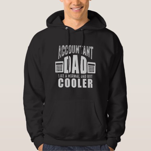 Accountant Accounting Funny Accountant Art For Dad Hoodie