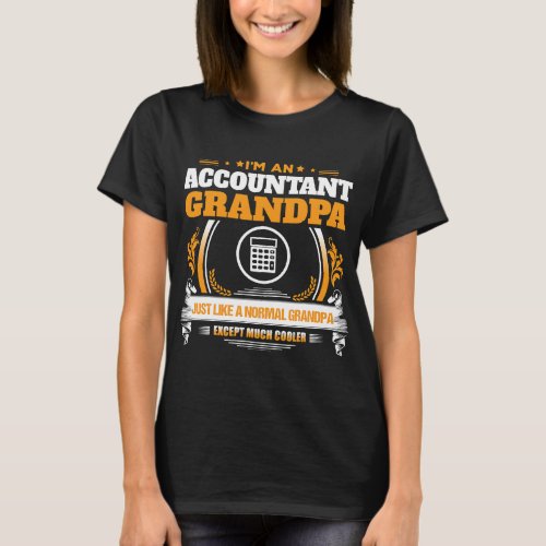 Accountant Accounting Funny Accountant Grandpa Tsh T_Shirt