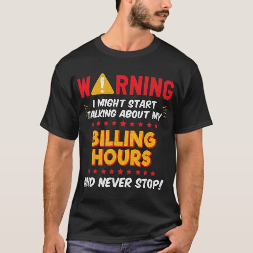 Accountant Accounting Funny Billing Hours Attorney T_Shirt