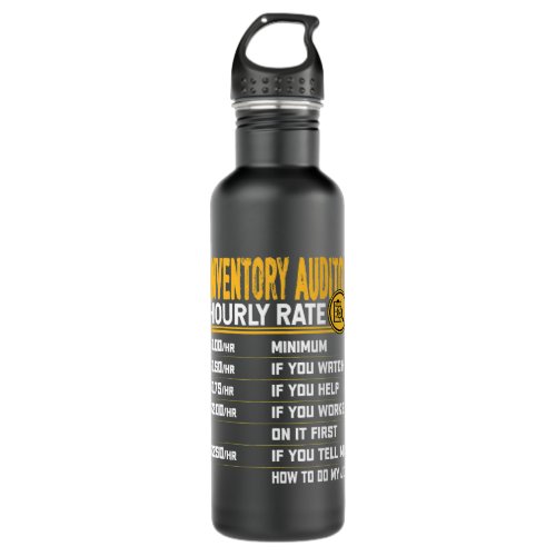 Accountant Accounting Funny Inventory Auditor Hour Stainless Steel Water Bottle
