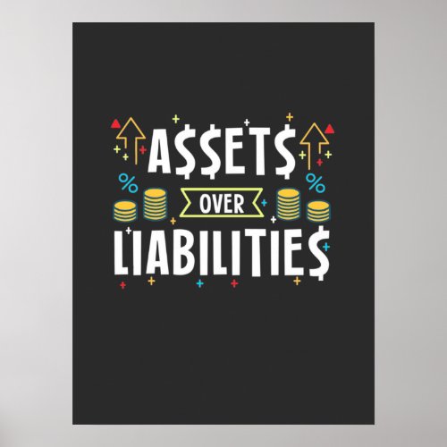 Accountant Assets Over Liabilities Poster