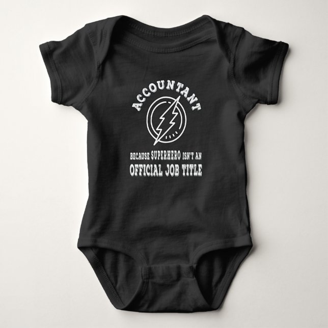 Accountant because superhero isnt a job baby bodysuit (Front)