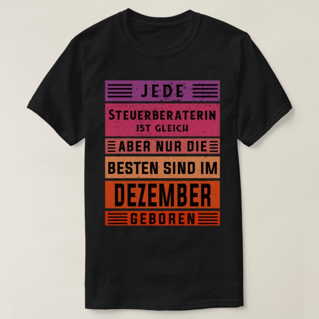 Accountant birthday December born tax consultant T-Shirt (Design Front)